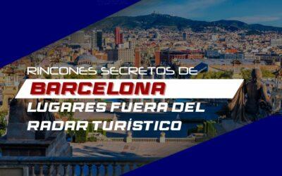 Rincones Secretos de Barcelona: Lugares Fuera del Radar Turístico